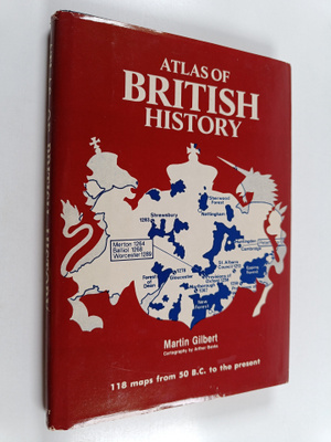 Martin Gilbert : Atlas of British history