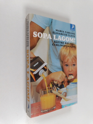 Elisabeth Cleve ym. : Sopa lagom - bättre balans i curlin...