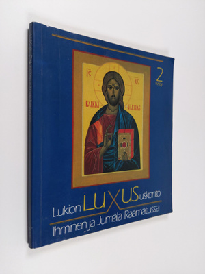 Ulla-Maria Arola : Luxus : lukion uskonto 2 : Ihminen ja ...