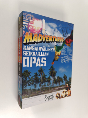 Tuomas Milonoff ym. : Madventures : kansainvälisen seikka...