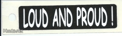 Loud and Proud! - Uusi prätkätarra