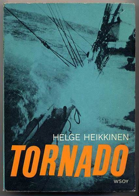 Heikkinen, Helge: Tornado: Kuvaus nelimastoparkki Lawhillin