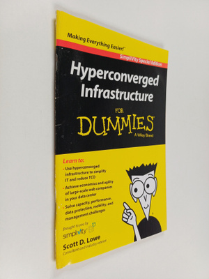 Scott Lowe : Hyperconverged Infrastructure for Dummies (S...