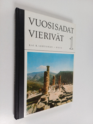 Kai R. Lehtonen : Vuosisadat vierivät 1 : Keskikoulun yle...