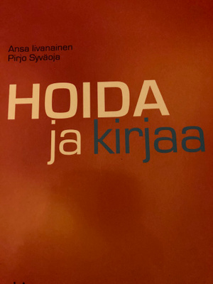 IIVANAINEN - SYVÄOJA: HOIDA JA KIRJAA