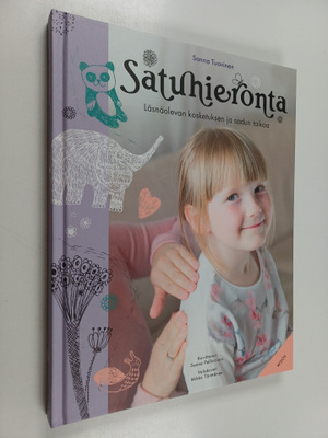 Sanna Tuovinen : Satuhieronta : läsnäolevan kosketuksen j...