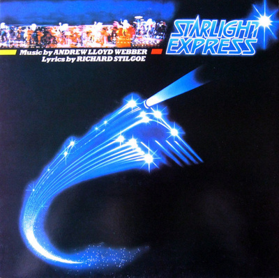 Andrew Lloyd Webber Starlight Express The Original Cast LP