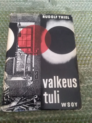 Rudolf Thiel: Ja valkeus tuli