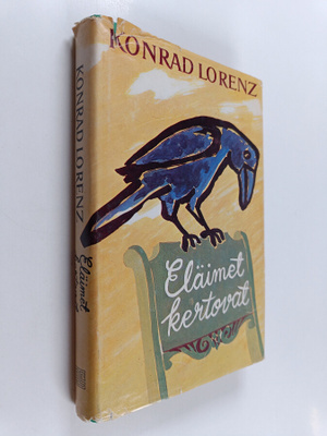 Konrad Lorenz : Eläimet kertovat : eläinten käyttäytymine...