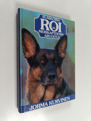Jorma Kurvinen : Susikoira Roi ja merikapteenin arvoitus