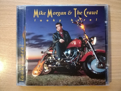 Mike Morgan & The Crawl - Looky Here CD