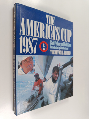 Bob Fisher ym. : The america's cup 1987 : the official re...