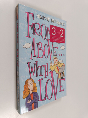 Andrew Matthews : From Above, with Love