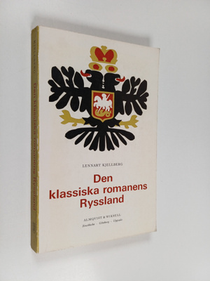 Lennart Kjellberg : Den klassiska romanens Ryssland