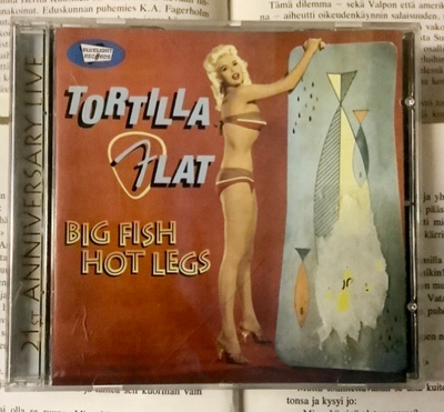 Tortilla Flat - Big Fish Hot Legs (CD)