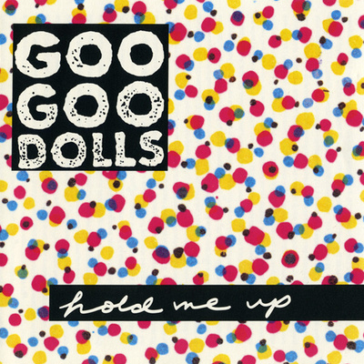 Goo Goo Dolls: Hold Me Up CD