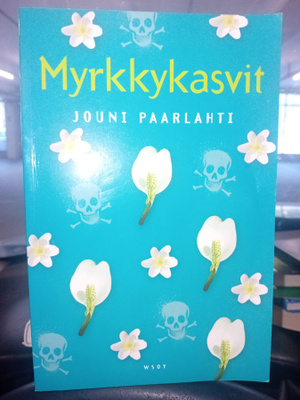 Paarlahti : Myrkkykasvit ( SIS POSTIKULU  )