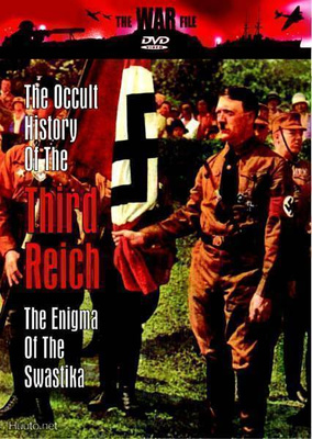The Occult History Of The 3rd Reich: Enigma of the Swastica