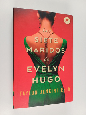 Taylor Jenkins Reid : Los siete maridos de Evelyn Hugo