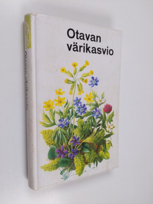 Otavan värikasvio : kukka- eli siemenkasvit värikuvina