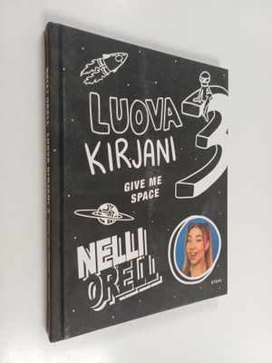 Nelli Orell : Luova kirjani, 3 : Give me space