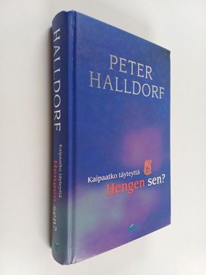 Peter Halldorf : Kaipaatko täyteyttä Hengen sen?