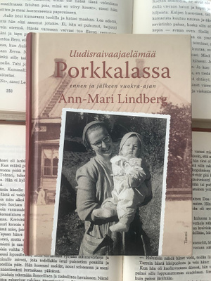 Ann-Mari Lindberg  - Uudisraivaajaelämää Porkkalassa...