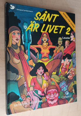 Satir för fullvuxna: Sånt är livet 2 / Lauzier