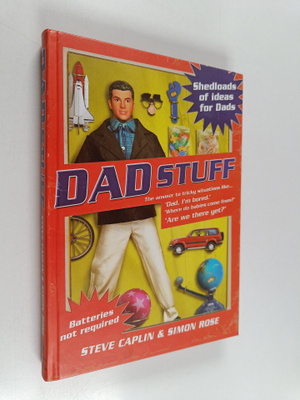 Steve Caplin ym. : Dad Stuff : Shedloads of Ideas for Dads