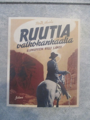 avola pertti : Ruutia valkokankaalla : elokuvien Villi länsi