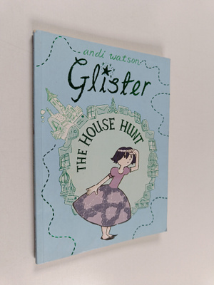 Andi Watson : Glister : the house hunt