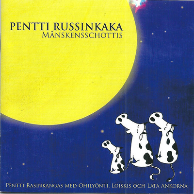 PENTTI RUSSINKAKA : Månskensschottis RASINKANGAS
