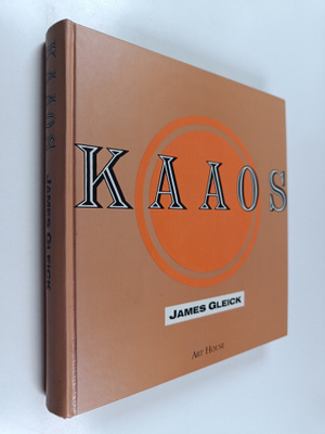 James Gleick : Kaaos