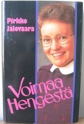 Pirkko Jalovaara: Voimaa Hengestä, Rukous-Kustannus 1994