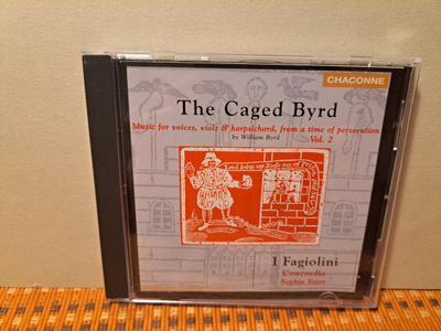 Byrd William:The Caged Byrd-Sophia Yates-I Fagiolini CD