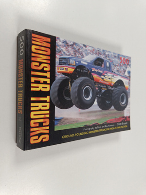 Scott Bryant : Monster trucks : ground-pounding monster t...