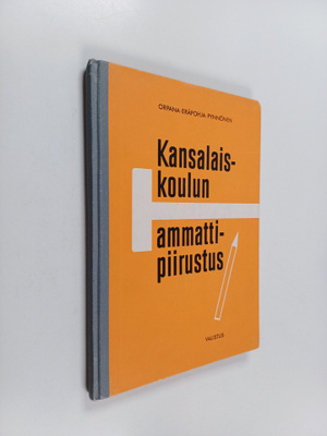 Veikko Orpana : Kansalaiskoulun ammattipiirustus