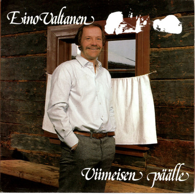 EINO VALTANEN: Viimeisen Päälle / Yksin Jaksa En  7" kannet