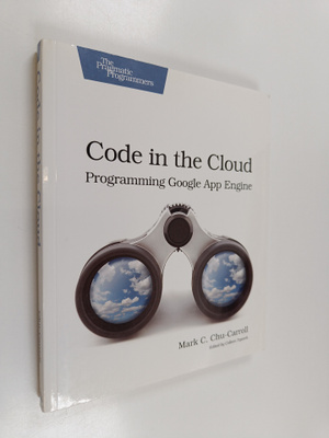 Mark C. Chu-Carroll : Code in the Cloud - Programming Goo...