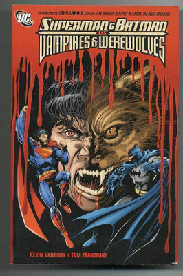 Superman and Batman Vs. Vampires and Werewolves