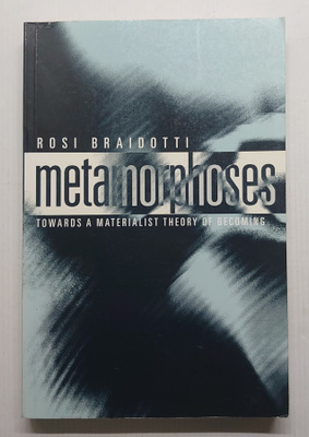 Rosi Braidotti - Metamorphoses