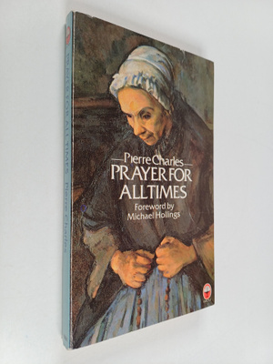 Pierre Charles : Prayer for All Times