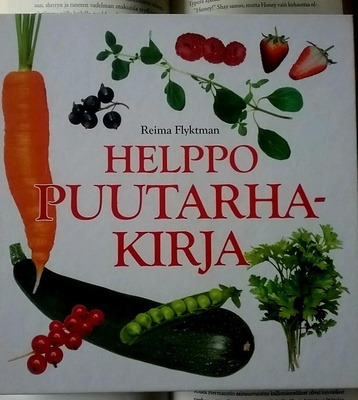 Reima Flyktman - Helppo puutarhakirja (sid.)