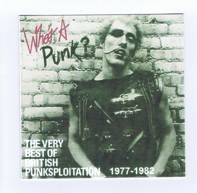 WHO`S A PUNK? - Best of British Punksploitation 1977-1982