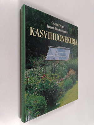 Gustaf Alm : Kasvihuonekirja
