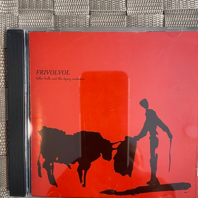 FRIVOLVOL - Killer Bulls And The Dying Matadors cd