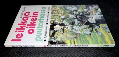 David Squire : Leikkaa oikein puutarhassa