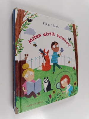 Katie Daynes : Miten aistit toimivat?