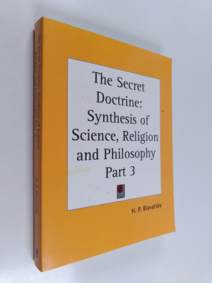 Helena Petrovna Blavatsky : The secret doctrine : the syn...