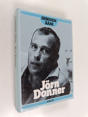 Jörn Donner : Ihmisen ääni : mietekirja aikuisille